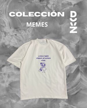 Camiseta Llegue tarde porque no quería venir V1