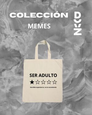Totebag Ser adulto horrible experiencia