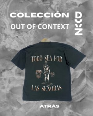 Camiseta gym "Todo sea por las señoras"