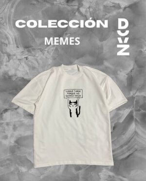 Camiseta Llegue tarde porque no quería venir V2